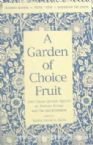 A Garden Of Choice Fruit